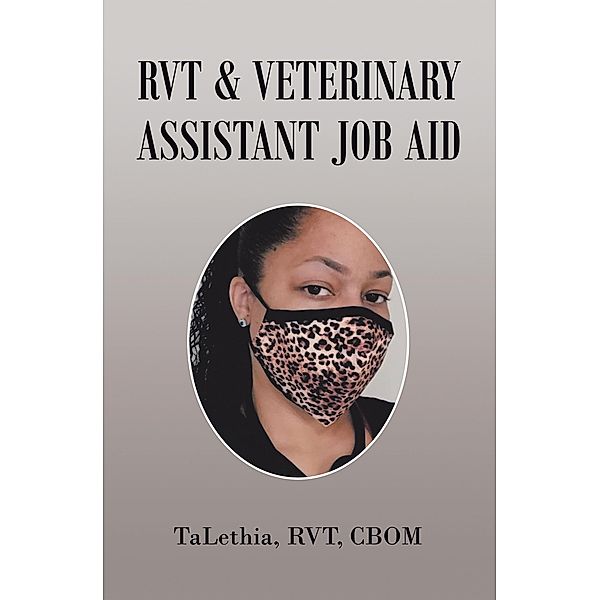 Rvt & Veterinary Assistant Job Aid, Talethia Rvt Cbom