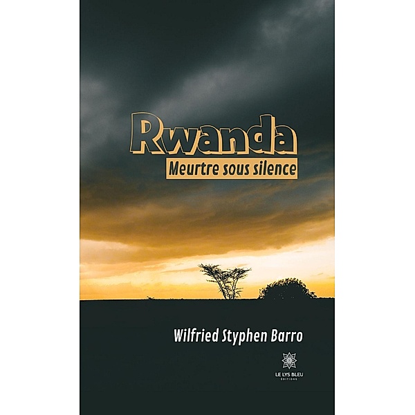 Rwanda, Wilfried Styphen Barro