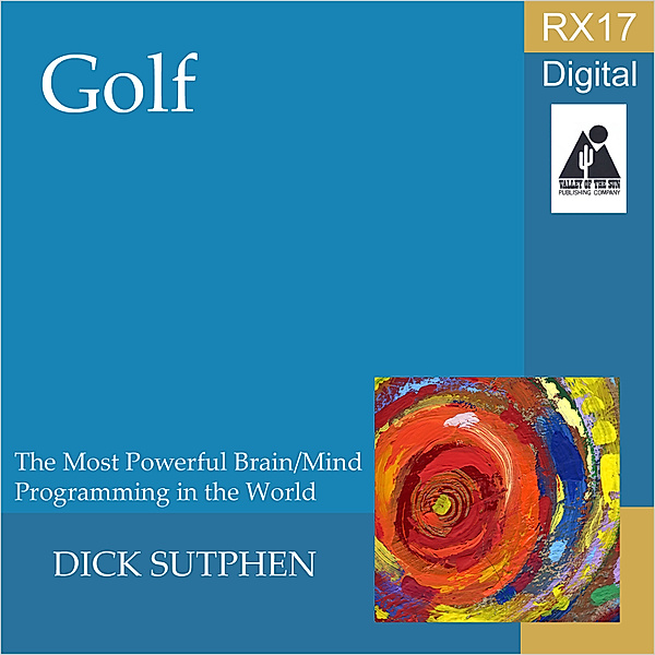 RX 17 Series: Golf, Dick Sutphen