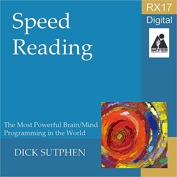 RX 17 Series: Speed Reading, Dick Sutphen