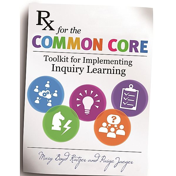 Rx for the Common Core, Mary Boyd Ratzer, Paige Jaeger