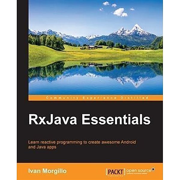 RxJava Essentials, Ivan Morgillo