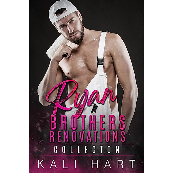 Ryan Brothers Renovations Collection, Kali Hart