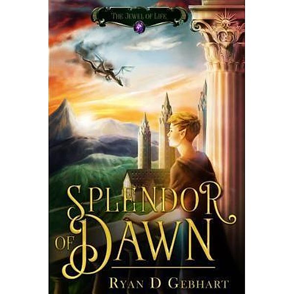 Ryan Gebhart: Splendor of Dawn, Ryan D Gebhart