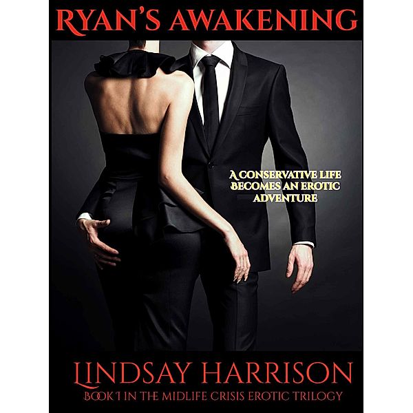 Ryan's Awakening (The Midlife Crisis Series, #1) / The Midlife Crisis Series, Lindsay Harrison