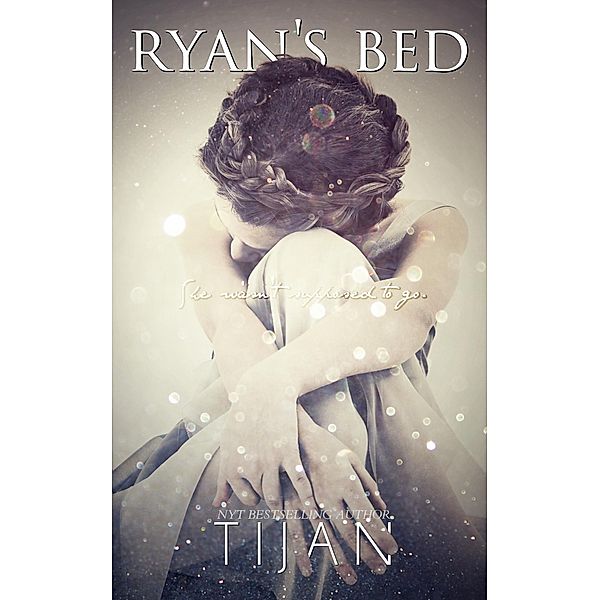 Ryan's Bed, Tijan