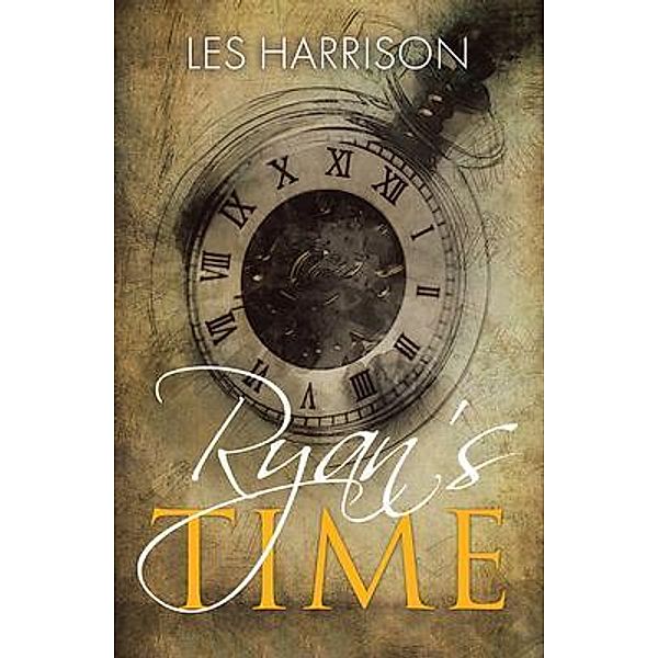 Ryan's Time / BookTrail Publishing, Les Harrison