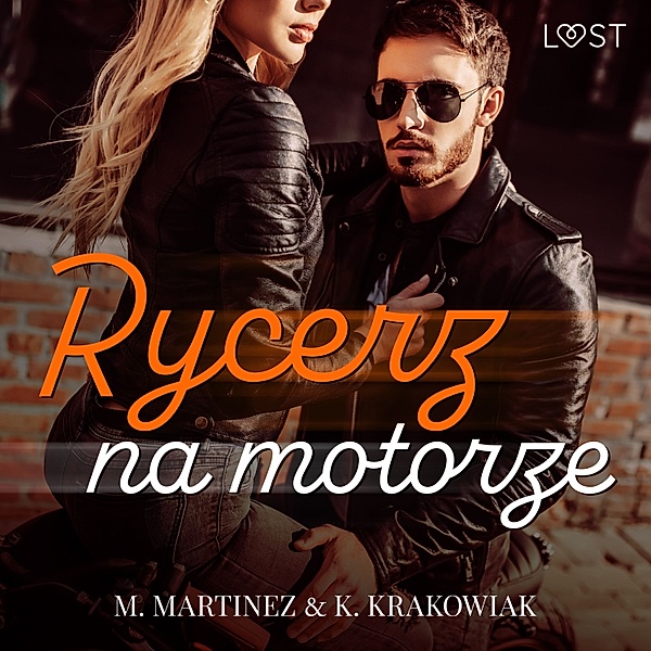 Rycerz na motorze – opowiadanie erotyczne, M. Martinez and K. Krakowiak