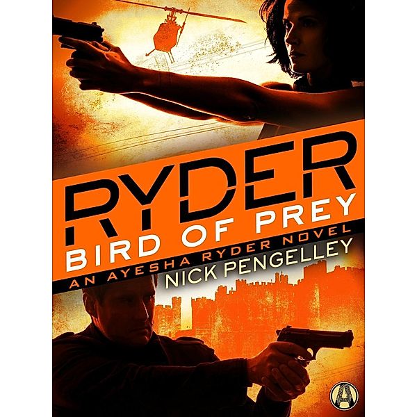 Ryder: Bird of Prey / Ayesha Ryder Bd.3, Nick Pengelley