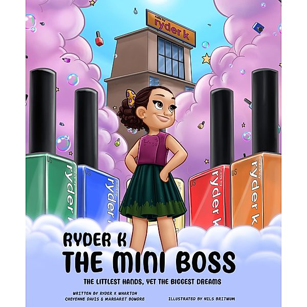 Ryder K The Mini Boss, Cheyenne Davis, Margaret Bowdre, Ryder K Wharton
