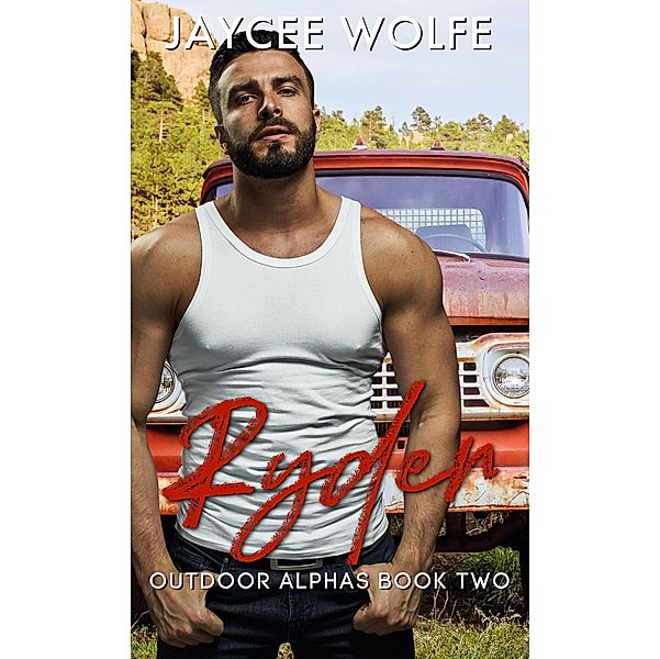 Ryder (Outdoor Alphas, #2) / Outdoor Alphas, Jaycee Wolfe