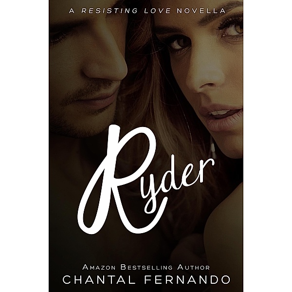 Ryder (Resisting Love) / Resisting Love, Chantal Fernando