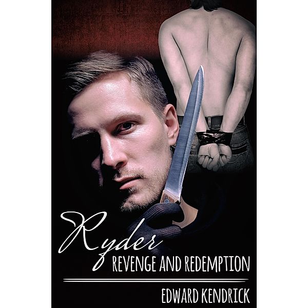 Ryder: Revenge and Redemption, Edward Kendrick