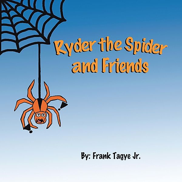 Ryder the Spider and Friends, Frank Tagye Jr.