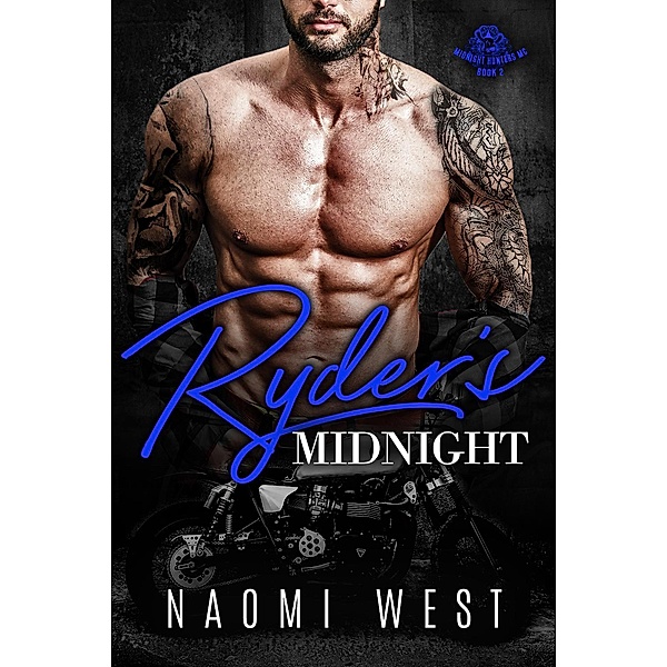 Ryder's Midnight (Midnight Hunters MC, #2) / Midnight Hunters MC, Naomi West