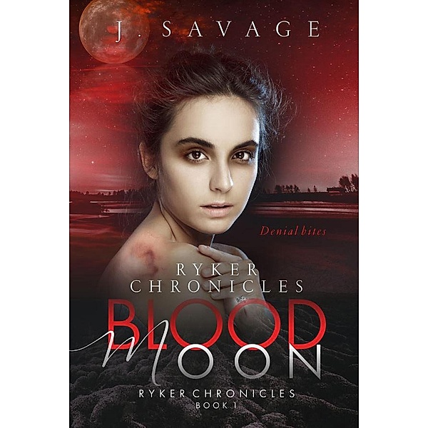 Ryker Chronicles: Blood Moon / Ryker Chronicles, Jeannette Savage
