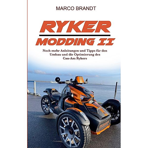 RYKER Modding II / RYKER MODDING Bd.2, Marco Brandt