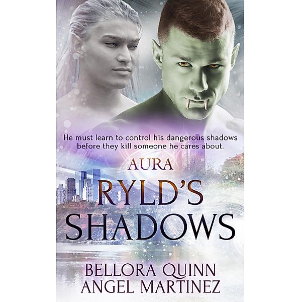 Ryld's Shadows / AURA Bd.4, Angel Martinez, Bellora Quinn