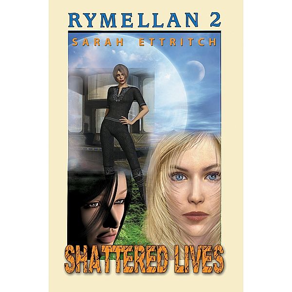 Rymellan 2: Shattered Lives, Sarah Ettritch