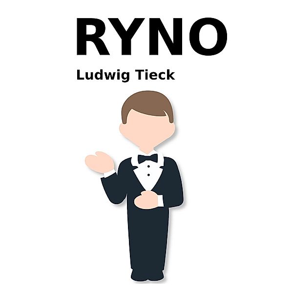 Ryno, Ludwig Tieck