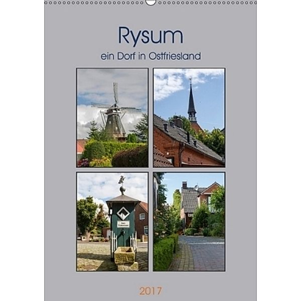 Rysum, ein Dorf in Ostfriesland (Wandkalender 2017 DIN A2 hoch), Rolf Pötsch
