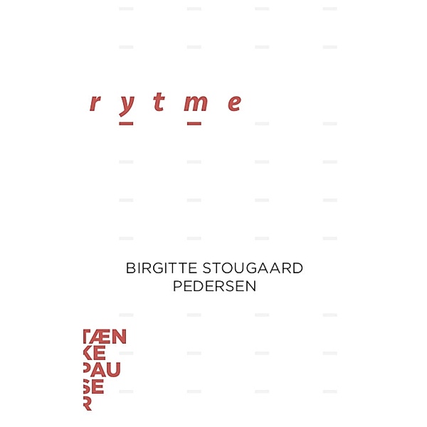 Rytme / Tænkepauser Bd.82, Birgitte Stougaard Pedersen