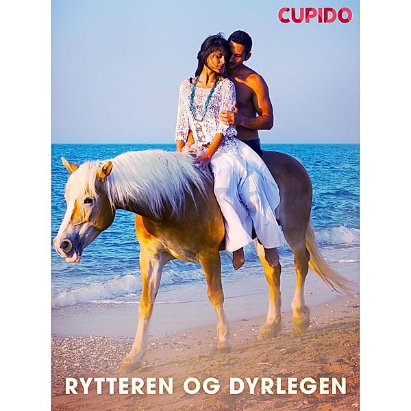 Rytteren og dyrlegen / Cupido Bd.259, Cupido