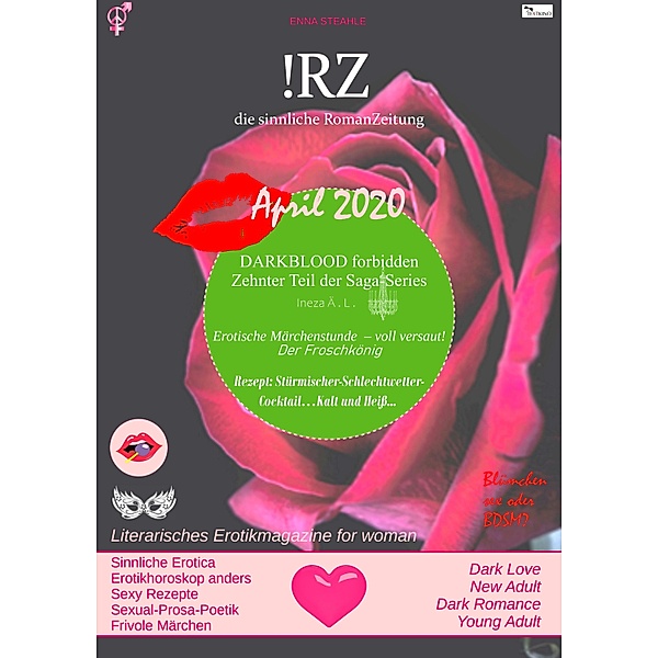 !RZ - die sinnliche RomanZeitung: EROTIKMAGAZIN - APRIL 2020 / !RZ Bd.10, Enna Steahle