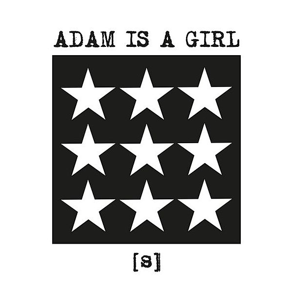 (S), Adam Is A Girl