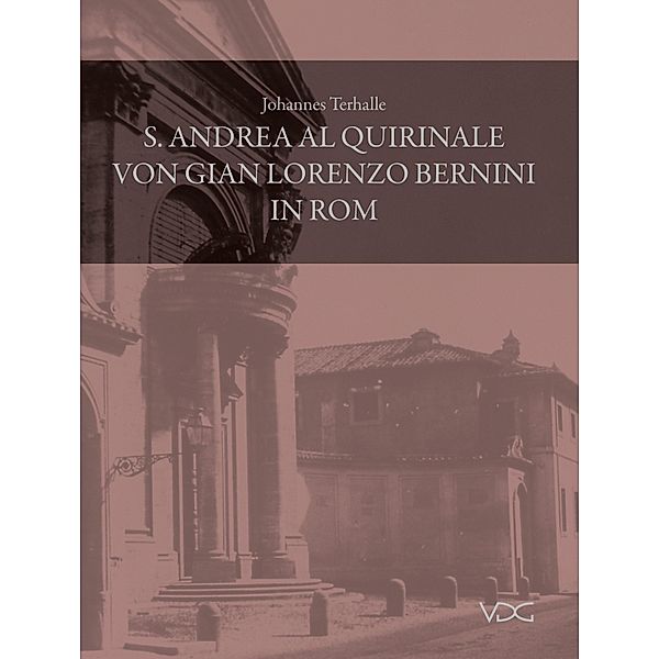 S. Andrea al Quirinale von Gian Lorenzo Bernini in Rom, Johannes Terhalle