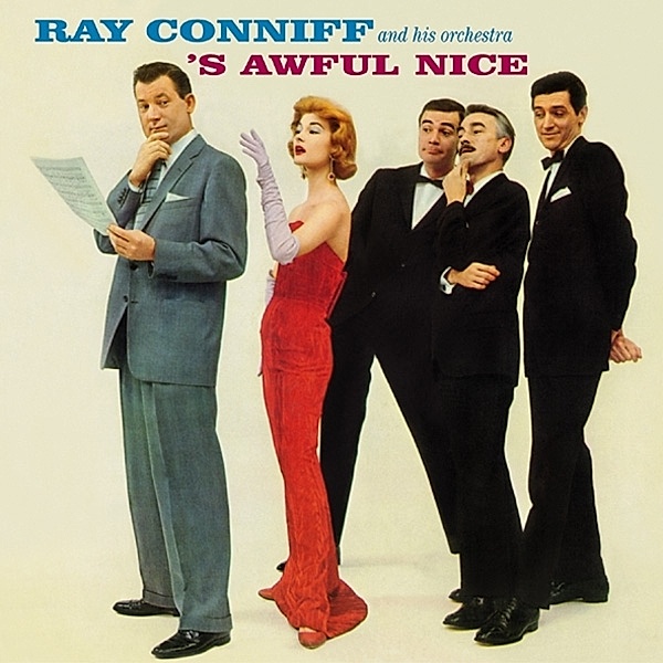 'S Awful Nice+Say It With Music, Ray Conniff
