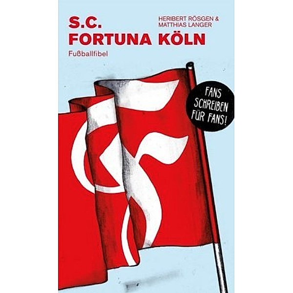 S.C. Fortuna Köln, Roesgen Heribert, Langer Matthias