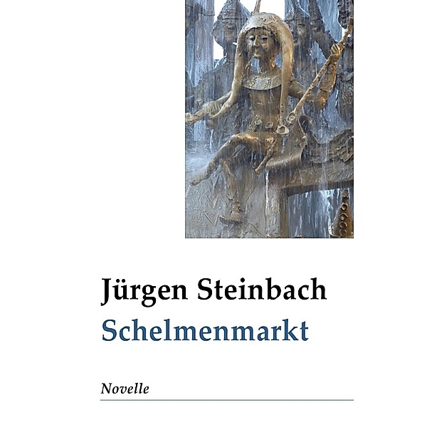 S c h e l m e n m a r k t, Jürgen Steinbach