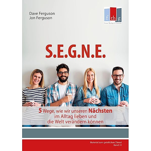 S.E.G.N.E., Dave Ferguson, Jon Ferguson