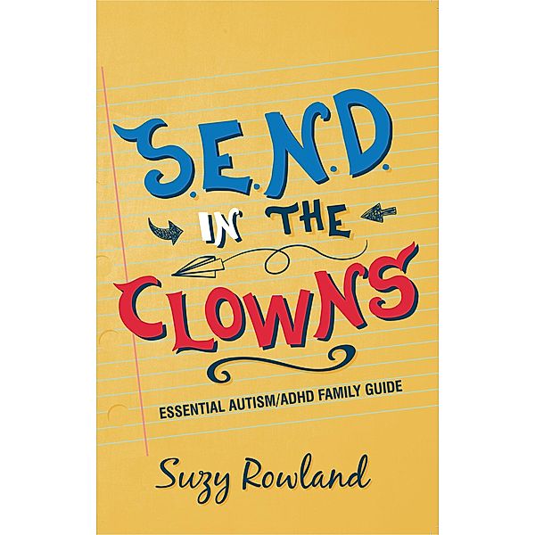 S.E.N.D. In The Clowns / Hashtag Press, Suzy Rowland