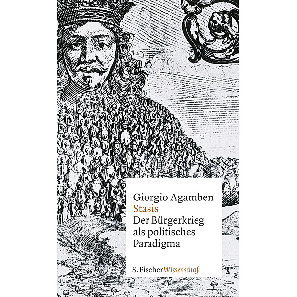 S. Fischer Wissenschaft / Stasis, Giorgio Agamben