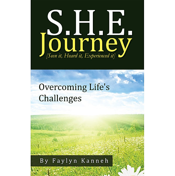 S.H.E. Journey [Seen It, Heard It, Experienced It], Faylyn Kanneh
