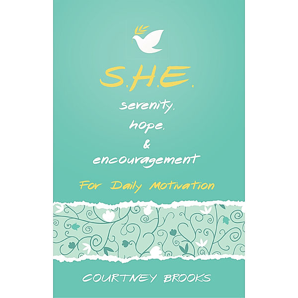 S.H.E. Serenity, Hope, & Encouragement, Courtney Brooks