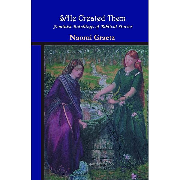 S/He Created Them, Naomi Graetz
