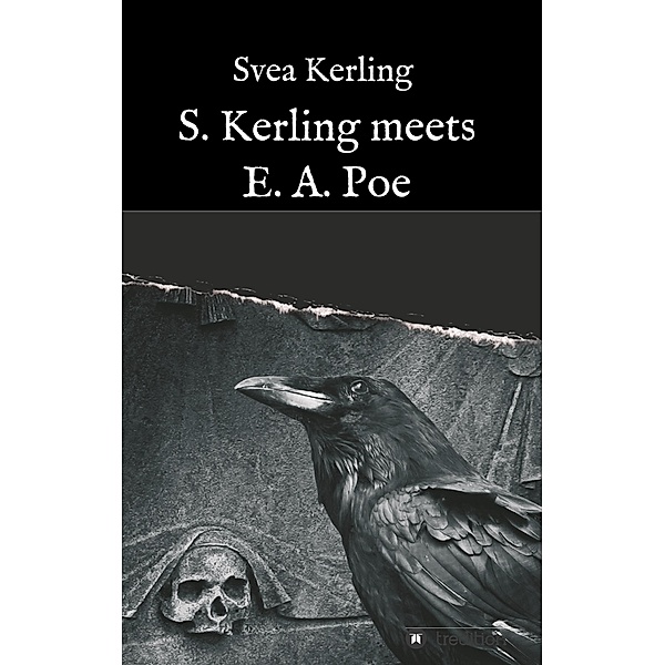 S. Kerling meets E. A. Poe, Svea Kerling