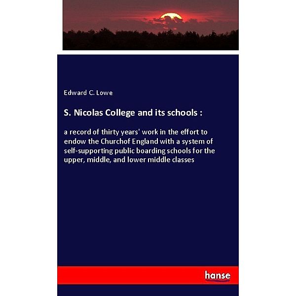 S. Nicolas College and its schools :, Edward C. Lowe