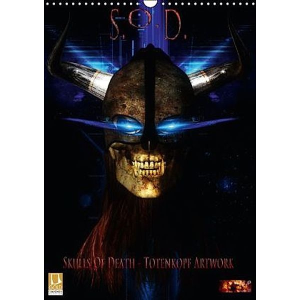 S.O.D. - Skulls Of Death Vol. I - Totenkopf Artworks (Wandkalender 2016 DIN A3 hoch), Mario Heyer