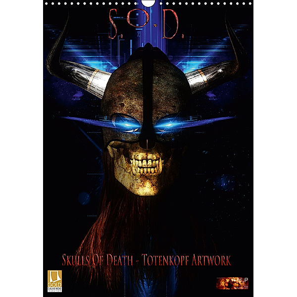S.O.D. - Skulls Of Death Vol. I - Totenkopf Artworks (Wandkalender 2019 DIN A3 hoch), Mario Heyer