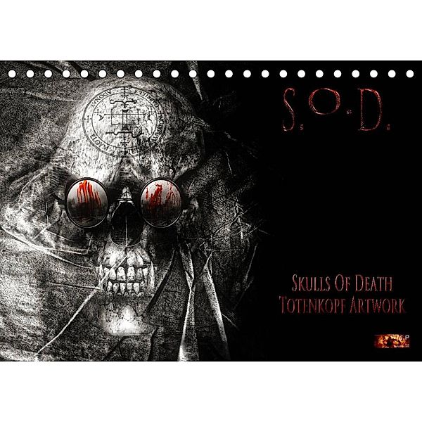 S.O.D. - Skulls Of Death Vol. II - Totenkopf Artworks (Tischkalender 2023 DIN A5 quer), Mario Heyer
