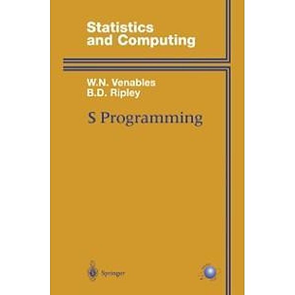 S Programming / Statistics and Computing, William Venables, B. D. Ripley