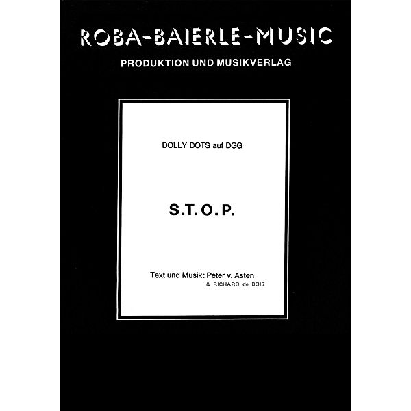 S.T.O.P., Richard De Bois, Peter v. Asten, Rolf Basel