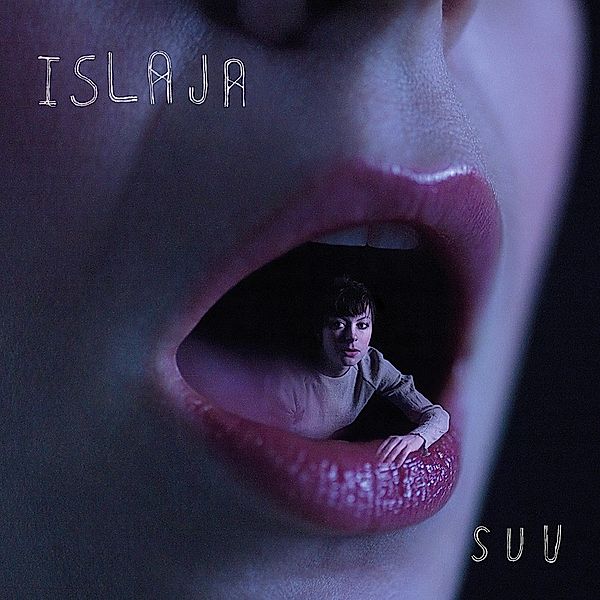 S U U (Vinyl), Islaja