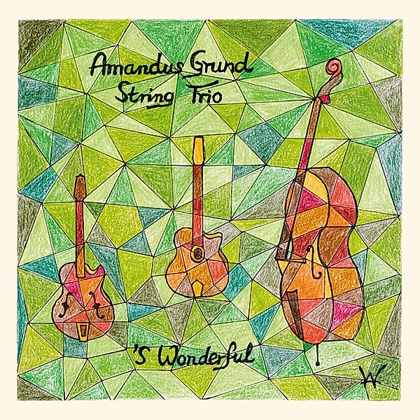 'S Wonderful, Amandus Grund String Trio