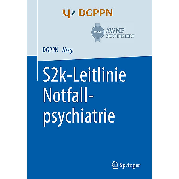 S2k-Leitlinie Notfallpsychiatrie