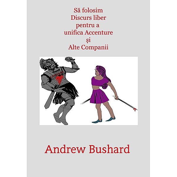 Sa folosim Discurs liber pentru a unifica Accenture ¿i Alte Companii, Andrew Bushard